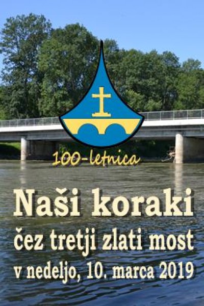 Skupaj čez tretji zlati most: Bistrica - Razkrižje